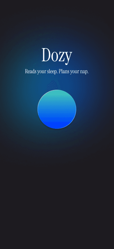 Dozy — reads your sleep, plans your nap